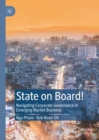 Image for State on Board!: Navigating Corporate Governance in Emerging Market Business