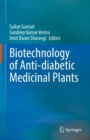 Image for Biotechnology of Anti-Diabetic Medicinal Plants
