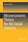 Image for Microeconomic Theory for the Social Sciences