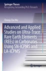 Image for Advanced and Applied Studies on Ultra-Trace Rare Earth Elements (REEs) in Carbonates Using SN-ICPMS and LA-ICPMS