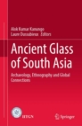 Image for Ancient Glass of South Asia: Archaeology, Ethnography and Global Connections