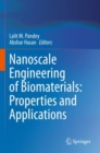 Image for Nanoscale Engineering of Biomaterials: Properties and Applications