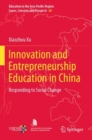 Image for Innovation and entrepreneurship education in China  : responding to social change
