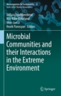 Image for Microbial Communities and their Interactions in the Extreme Environment