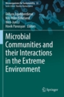 Image for Microbial Communities and their Interactions in the Extreme Environment