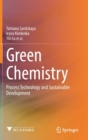 Image for Green Chemistry : Process Technology and Sustainable Development