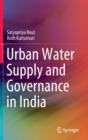 Image for Urban Water Supply and Governance in India