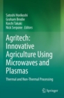 Image for Agritech  : innovative agriculture using microwaves and plasmas