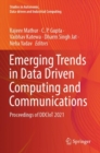 Image for Emerging trends in data driven computing and communications  : proceedings of DDCIoT 2021