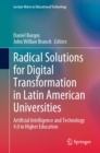 Image for Radical Solutions for Digital Transformation in Latin American Universities: Artificial Intelligence and Technology 4.0 in Higher Education
