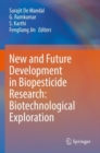 Image for New and future development in biopesticide research  : biotechnological exploration