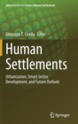 Image for Human Settlements : Urbanization, Smart Sector Development, and Future Outlook