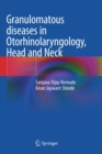 Image for Granulomatous diseases in Otorhinolaryngology, Head and Neck