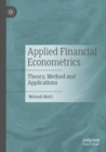 Image for Applied financial econometrics  : theory, method and applications