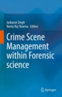 Image for Crime Scene Management Within Forensic Science