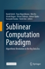 Image for Sublinear Computation Paradigm: Algorithmic Revolution in the Big Data Era