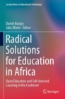 Image for Radical Solutions for Education in Africa