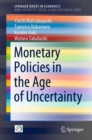 Image for Monetary Policies in the Age of Uncertainty