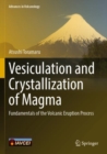 Image for Vesiculation and Crystallization of Magma