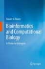 Image for Bioinformatics and computational biology  : a primer for biologists