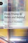 Image for From Trump to Biden and beyond  : reimagining US-China relations