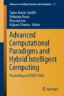 Image for Advanced Computational Paradigms and Hybrid Intelligent Computing