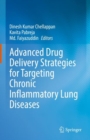 Image for Advanced drug delivery strategies for targeting chronic inflammatory lung diseases