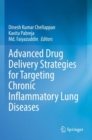 Image for Advanced Drug Delivery Strategies for Targeting Chronic Inflammatory Lung Diseases