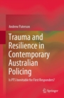 Image for Trauma and Resilience in Contemporary Australian Policing