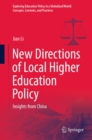 Image for New Directions of Local Higher Education Policy: Insights from China
