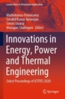 Image for Innovations in energy, power and thermal engineering  : select proceedings of ICITFES 2020
