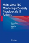 Image for Multi-Modal EEG Monitoring of Severely Neurologically Ill Patients