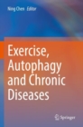 Image for Exercise, autophagy and chronic diseases