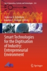 Image for Smart technologies for the digitisation of industry  : entrepreneurial environment