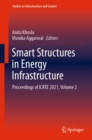 Image for Smart Structures in Energy Infrastructure: Proceedings of ICRTE 2021, Volume 2