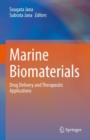 Image for Marine Biomaterials: Drug Delivery and Therapeutic Applications