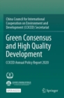 Image for Green Consensus and High Quality Development : CCICED Annual Policy Report 2020