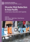 Image for Disaster risk reduction in Asia Pacific: governance, education and capacity