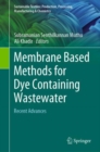 Image for Membrane Based Methods for Dye Containing Wastewater: Recent Advances