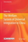 Image for The Welfare System of Universal Integration in China
