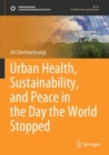 Image for Urban Health, Sustainability, and Peace in the Day the World Stopped