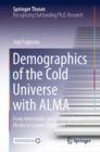 Image for Demographics of the Cold Universe With ALMA: From Interstellar and Circumgalactic Media to Cosmic Structures