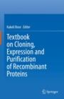 Image for Textbook on Cloning, Expression and Purification of Recombinant Proteins