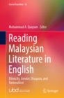 Image for Reading Malaysian Literature in English: Ethnicity, Gender, Diaspora, and Nationalism