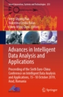 Image for Advances in Intelligent Data Analysis and Applications: Proceeding of the Sixth Euro-China Conference on Intelligent Data Analysis and Applications, 15-18 October 2019, Arad, Romania