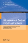 Image for Microelectronic Devices, Circuits and Systems : Second International Conference, ICMDCS 2021, Vellore, India, February 11-13, 2021, Revised Selected Papers