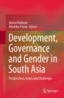 Image for Development, Governance and Gender in South Asia: Perspectives, Issues and Challenges