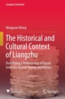 Image for The historical and cultural context of Liangzhu  : redefining a relationship of equals between human beings and nature