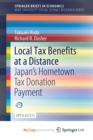 Image for Local Tax Benefits at a Distance : Japan&#39;s Hometown Tax Donation Payment