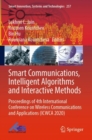 Image for Smart communications, intelligent algorithms and interactive methods  : proceedings of 4th International Conference on Wireless Communications and Applications (ICWCA 2020)